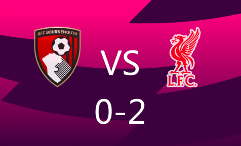 英超-樱桃0-2不敌利物浦，萨拉赫双响，阿诺德伤退